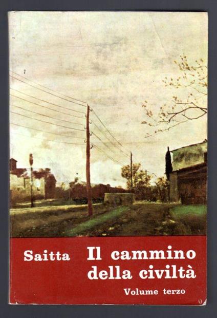 Il cammino della civiltà vol. III - Armando Saitta - copertina