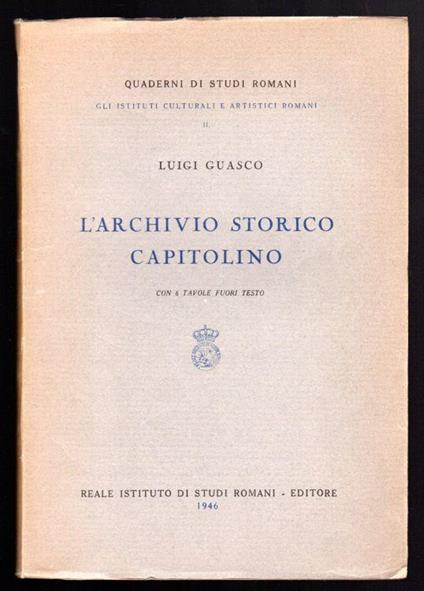 L' Archivio Storico Capitolino - Luigi Guasco - copertina