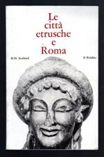 Le città etrusche e Roma