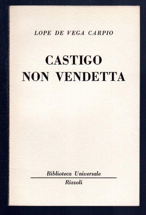 Castigo non vendetta - Félix Lope de Vega Carpio - copertina