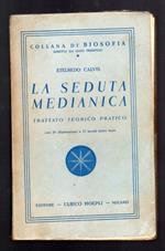 La seduta medianica. Trattato teorico pratico