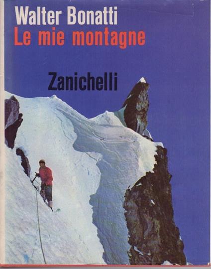 Le mie montagne - Walter Bonatti - copertina