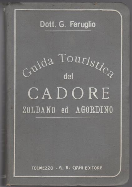 Guida touristica del Cadore, Zoldano ed Agordino - copertina