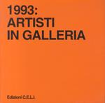 1993: artisti in galleria
