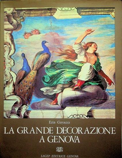 La grande decorazione a Genova - Ezia Gavazza - copertina