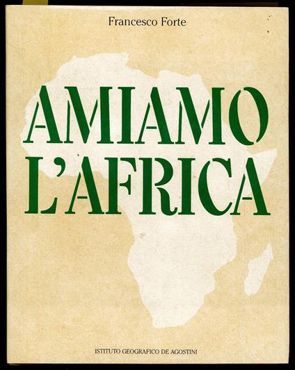 Amiamo l'Africa - Francesco Forte - copertina