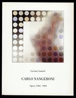 Carlo Nangeroni. Opere 1954 - 1994