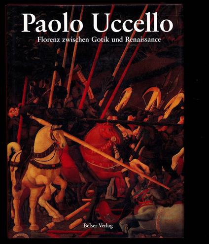 Paolo Uccello. Florenz zwischen Gotik und Renaissance - Franco Borsi - copertina