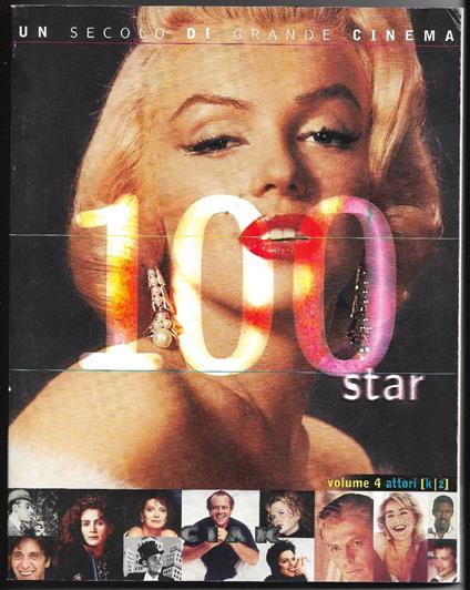 Un secolo di grande cinema - 100 star - Attori K-Z - Quarto volume - Andrea Ferrari - copertina