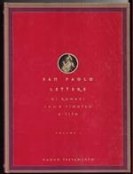 Lettere di San Paolo ai romani, I e II a Timoteo, a Tito - Volume I