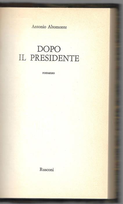 Dopo il presidente - Antonio Altomonte - copertina