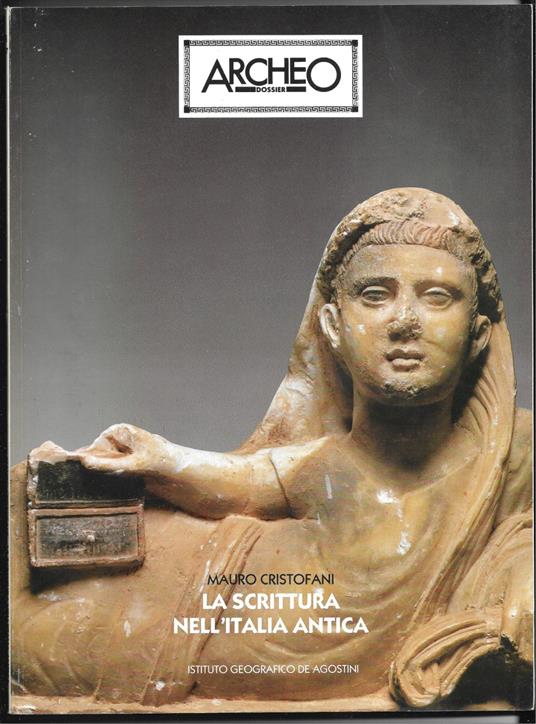 Archeo La scrittura nell'Italia antica - Mauro Cristofani - copertina