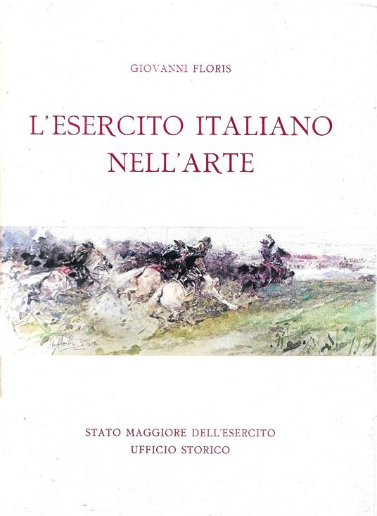 L' esercito italiano nell'arte - Giovanni Floris - copertina