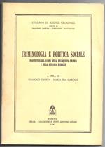 Criminologia e politica sociale - Prospettive nel campo della delinquenza colposa e della devianza minorile