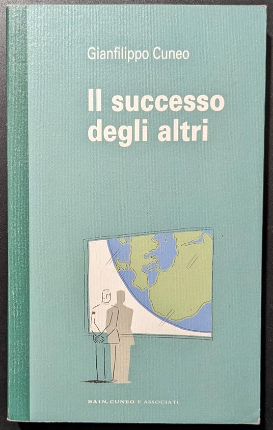 Il successo degli altri - Gianfilippo Cuneo - copertina