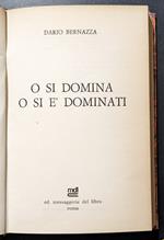 O si domina o si è dominati