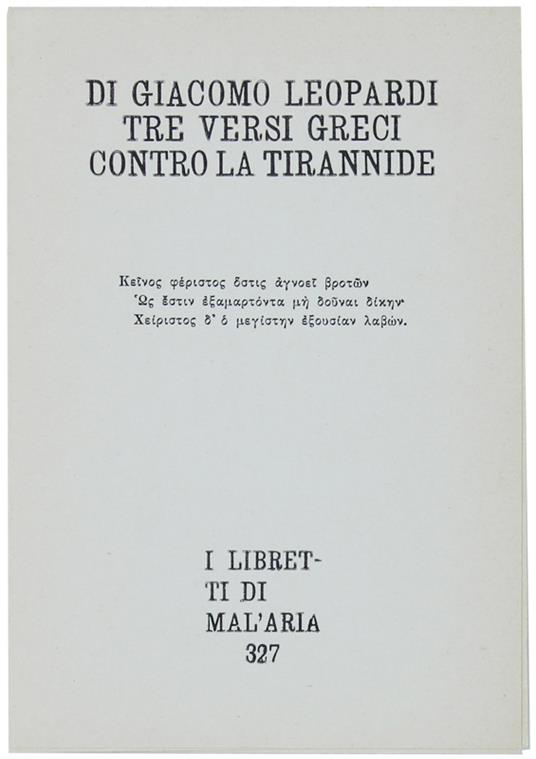 Di Giacomo Leopardi Tre Versi Greci Contro La Tirannide. I Libretti Di Mal'Aria 327 - Giuseppe Pacella - copertina