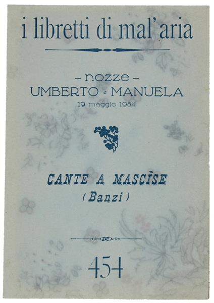 Cante A Mascise (Banzi). I Libretti Di Mal'Aria 454 - Michele Feo - copertina