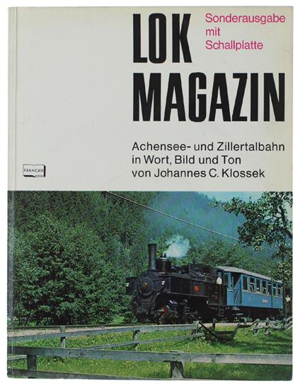 Achensee- Und Zillertalbahn In Wort, Bild Und Ton. Mit Schallplatte Und 17 Fotos Auf 12 Kunstdrucktafeln - copertina