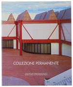 Collezione Permanente. Museo D'Arte Contemporanea, Centro Per L'Arte Contemporanea Luigi Pecci