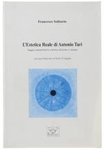 L' Estetica Reale Di Antonio Tar. Saggio Interpretativo E Prima Edizione A Stampa