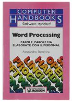 Word Processing. Parole, Parole Ma Elaborate Con Il Personal