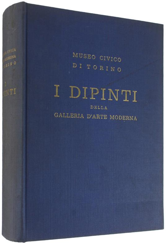 I Dipinti Della Galleria D'Arte Moderna - Catalogo - Luigi Mallé - copertina