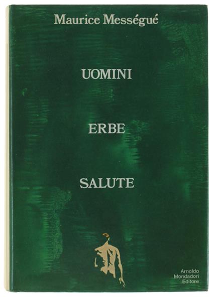 Uomini Erbe Salute - Maurice Mességué - copertina