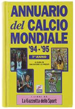 Annuario Del Calcio Mondiale 1994/1995. 7° Anno