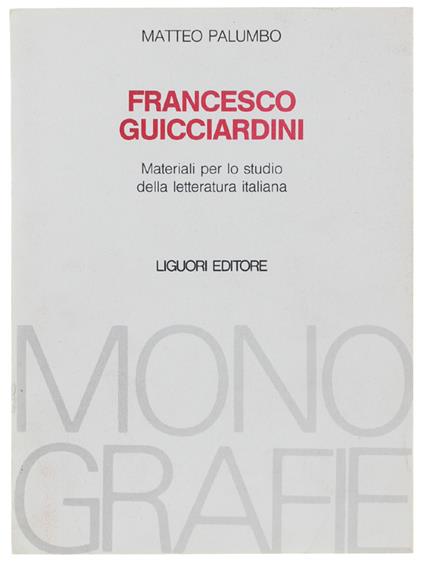 Francesco Guicciardini. Materiali Per Lo Studio Della Letteratura Italiana - Matteo Palumbo - copertina