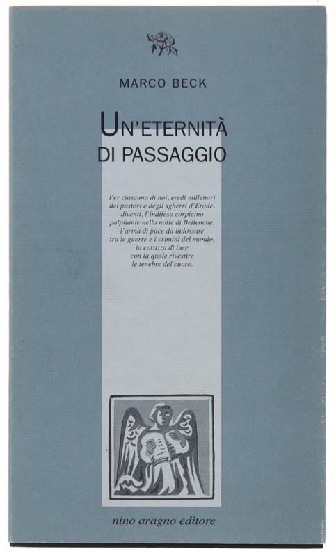 Un' Eternità Di Passaggio - Beck Marco - Nino Aragno Editore, - 2004 - Marco Beck - copertina