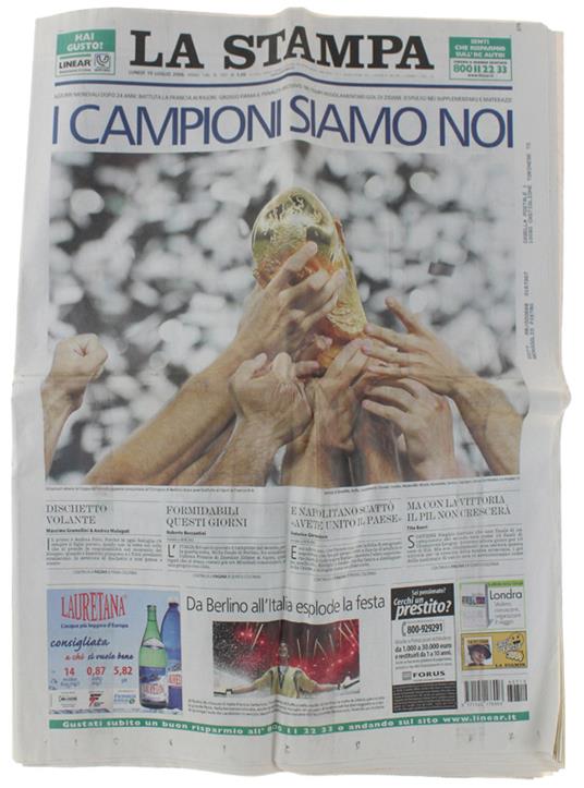 Campionato Mondiali Di Calcio 2006: La Stampa Del 10 Luglio 2006. Titolone  "I Campioni Siamo Noi" - Libro Usato - ND - | IBS