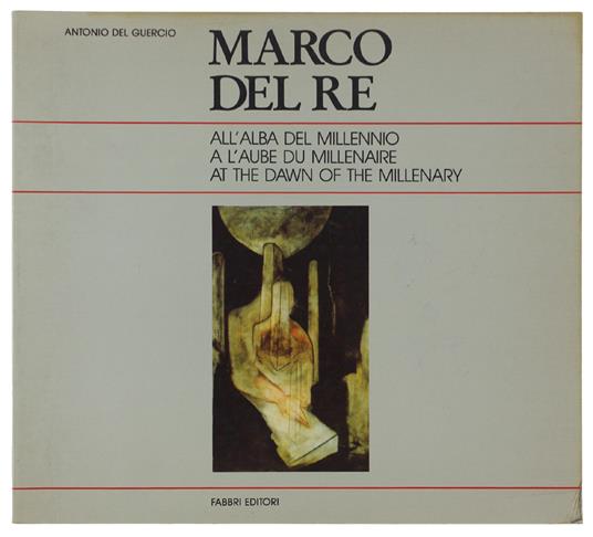 Marco Del Re. All'Alba Del Millennio - Antonio Del Guercio - copertina