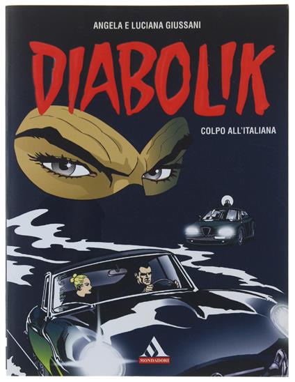 Diaboliki: Colpo All'Italiana. Collana Supermiti [Nuovo] - Giussani Angela E Luciana - copertina