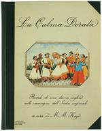 La Calma Dorata. Ricordi Di Una Dama Inglese Nelle Immagini Dell'India Imperiale