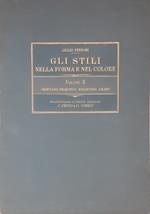 Gli stili nella forma e nel colore. Rassegna dell’Arte antica e moderna di tutti i Paesi. Vol.II: Cristiano primitivo - Bizantino - Arabo