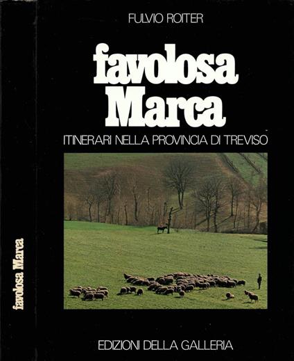 Favolosa Marca - Fulvio Roiter - copertina