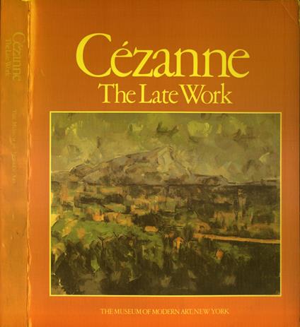 Cézanne The late work - William Rubin - copertina