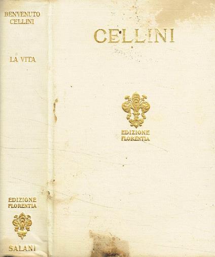 La vita scritta da lui medesimo - Benvenuto Cellini - copertina