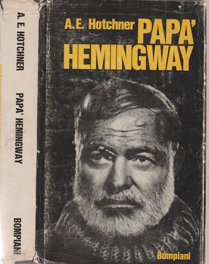 Papà Hemingway - A. E. Hotchner - copertina