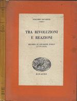 Tra rivoluzioni e reazioni