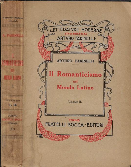 Il Romanticismo nel mondo latino Vol. II - Arturo Farinelli - copertina