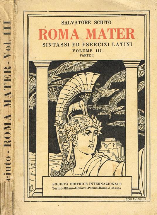 Roma Mater. Sintassi ed esercizi latini vol.III, parte I - Salvatore Sciuto - copertina