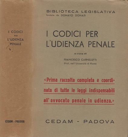 I codici per l'udienza penale - Francesco Carnelutti - copertina