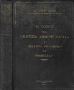 Il codice della giustizia amministrativa e relativa procedura con formulario