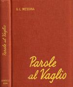 Parole al vaglio