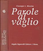 Parole al vaglio