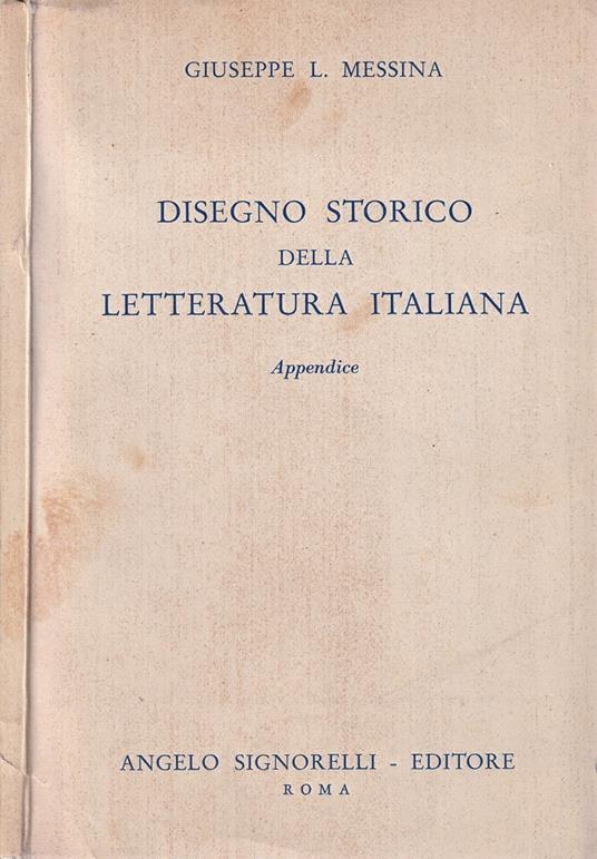 Disegno storico della letteratura italiana - Giuseppe L. Messina - copertina