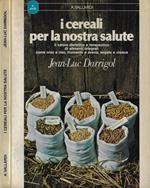 I cereali per la nostra salute