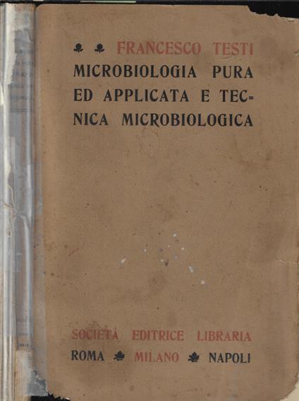 Microbiologia pure ed applicata e tecnica microbiologica - Francesco Testi - copertina